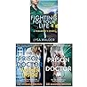 Fighting For Your Life A paramedic's story / The Prison Doctor Women Inside / The Prison Doctor