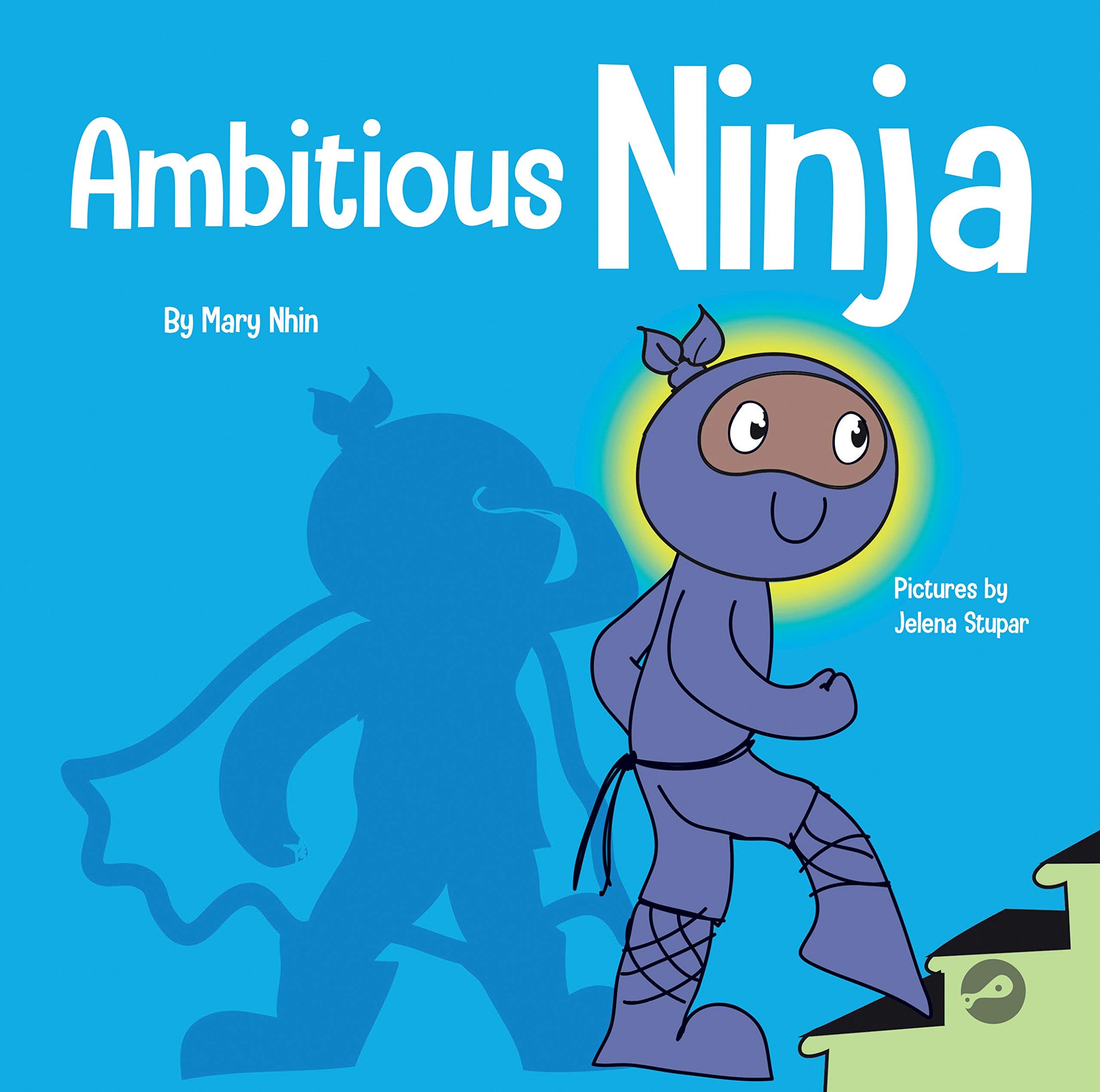 Ambitious Ninja (Ninja Life Hacks #45)