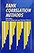 Rank Correlation Methods by the late Sir Maurice Kendall