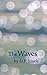 The Waves