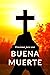 Oraciones para una buena muerte (Buena Muerte y Ánimas del Pu... by Jesús Arroyo Cruz