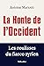 La Honte de l'Occident: Les...