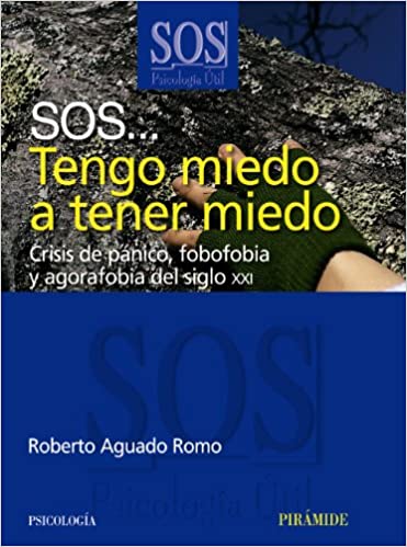 SOS... tengo miedo a tener miedo