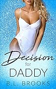 Decision For Daddy