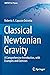 Classical Newtonian Gravity by Roberto A. Capuzzo Dolcetta