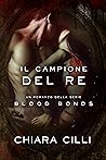 Il Campione del Re by Chiara Cilli