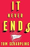 It Never Ends: A ...