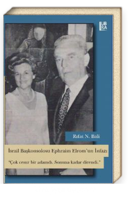 İsrail Başkonsolosu Ephraim Elrom’un İnfazı (Paperback)