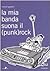La mia banda suona il (punk)rock