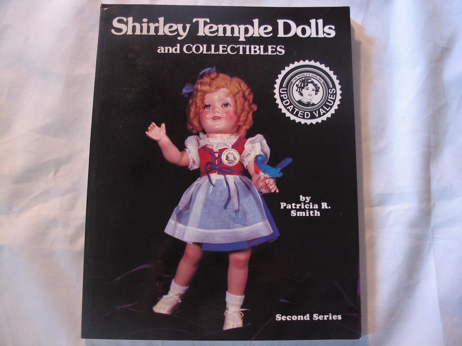 Shirley Temple Dolls and Collectibles: Second Series (Hardcover)