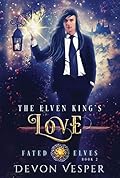The Elven King's Love