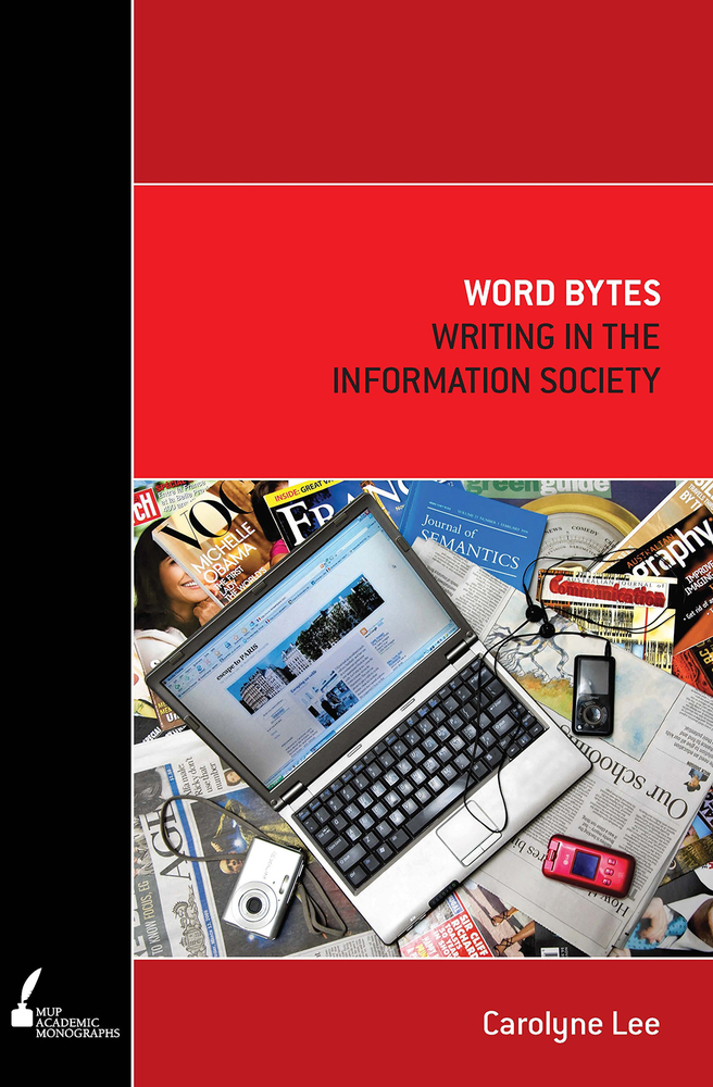 Word Bytes: Writing in the Information Society