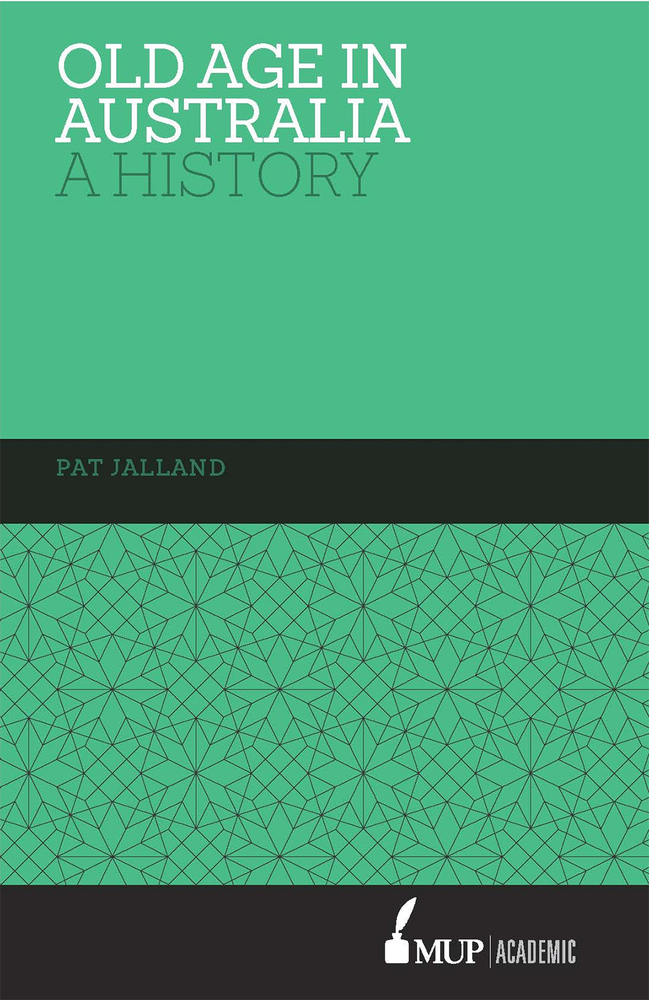 Old Age in Australia: A History