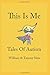 This Is Me: Tales Of Autism