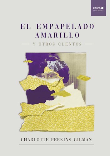El empapelado amarillo y otros cuentos (Paperback)