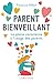 Parent bienveillant : la pl...