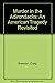 Murder in the Adirondacks: An American Tragedy Revisited
