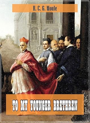 To My Younger Brethren (Original and Unabridged Content) (Old Version) (ANNOTATED)