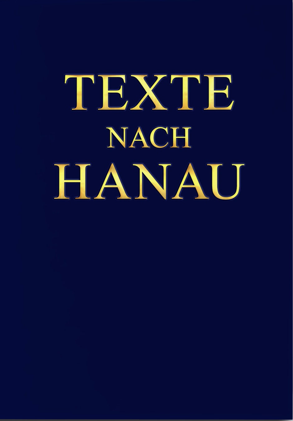 Texte nach Hanau (Hardcover)
