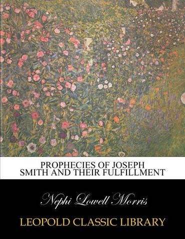 Prophecies of Joseph Smith and their fulfillment