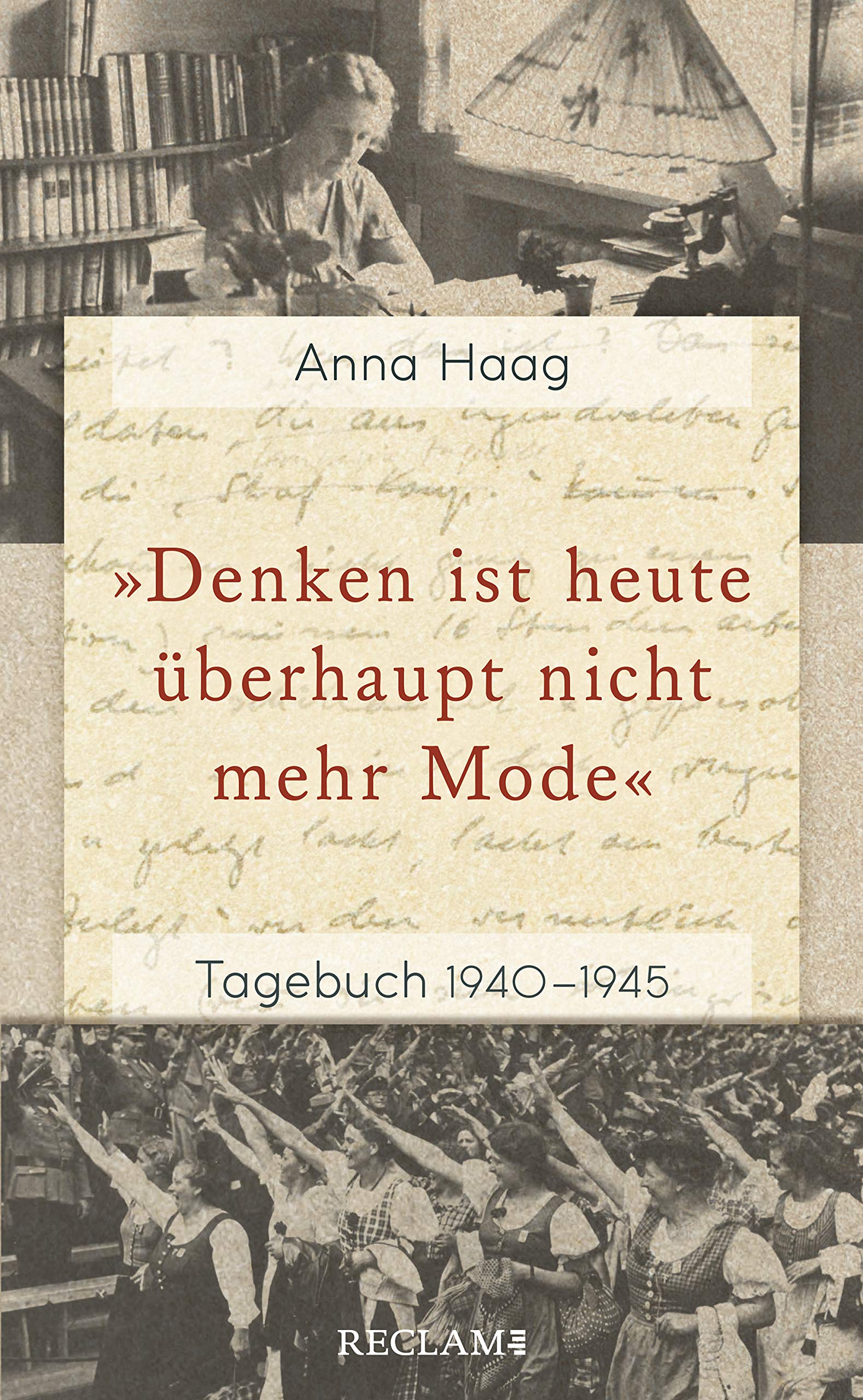 "Denken ist heute überhaupt nicht mehr Mode". Tagebuch 1940–1945 (Kindle Edition)