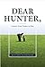 Dear Hunter,: Letters from Father to Son