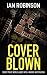 Cover Blown (Detectives Nash and Moretti #2)