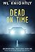 Dead On Time
