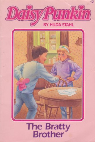 The Bratty Brother (Daisy Punkin, #2)