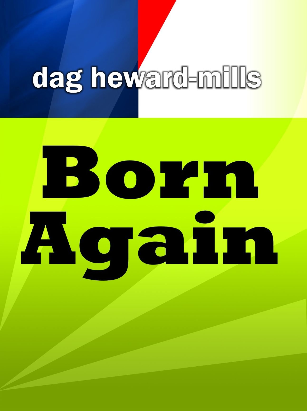Born Again (Kindle Edition)