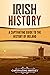 Irish History: A Captivatin...