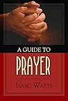 A Guide to Prayer