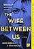 The Wife Between Us
