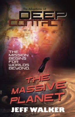 The Massive Planet (The Adventures Of Deep Contact #1)