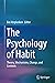 The Psychology of Habit by Verplanken