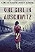 One Girl in Auschwitz: A WW2 Jewish Girl's Holocaust Survival True Story