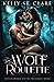 Wolf Roulette (Werewolf Dens, #3)