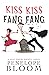 Kiss Kiss Fang Fang