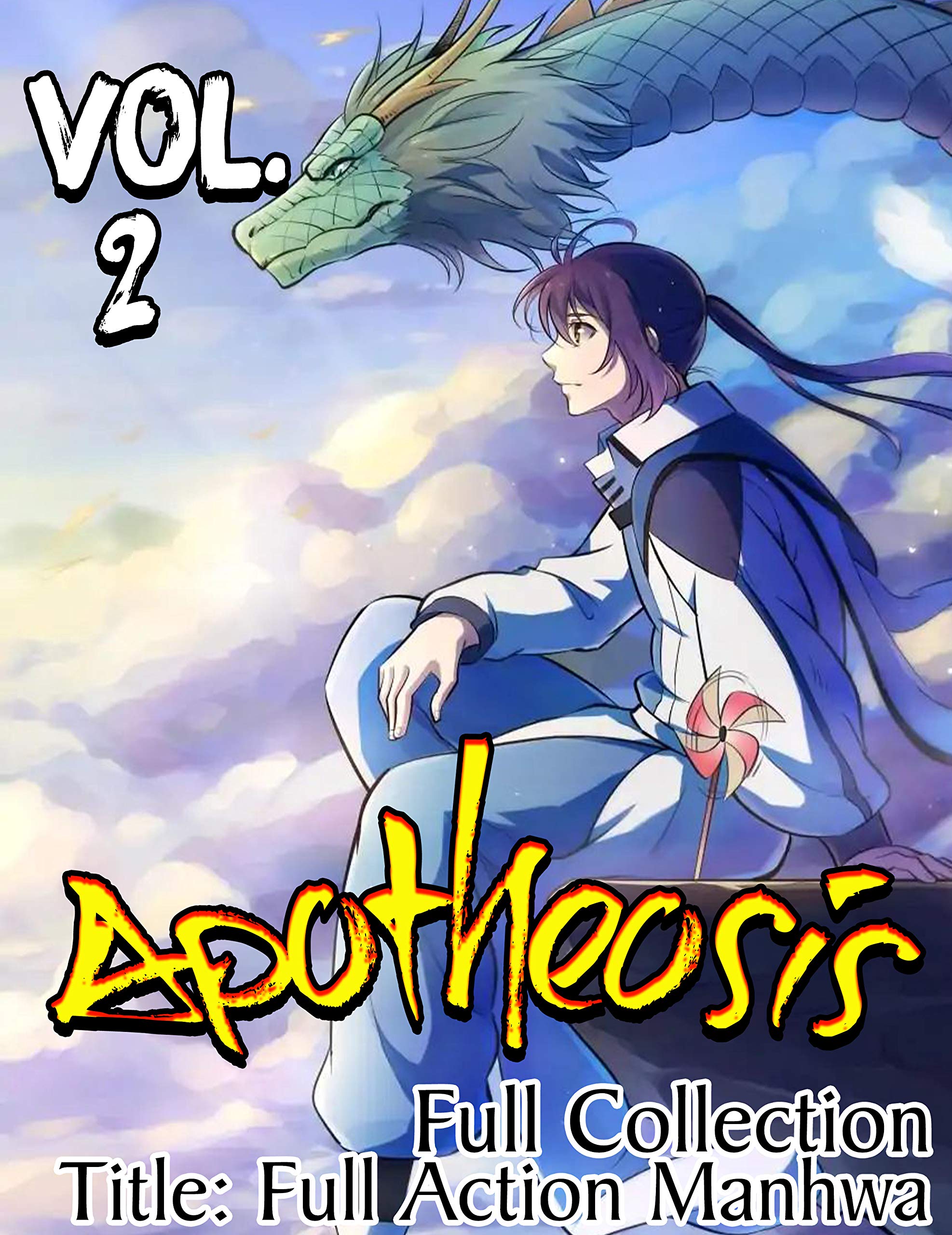 Full Action Manhua Apotheosis Full Collection: Full series Apotheosis Volume 2 (Kindle Edition)