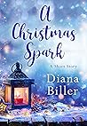A Christmas Spark by Diana Biller