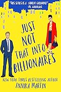Just Not That Into Billionaires (Billionaires of Manhattan, #6)