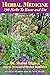 Herbal Medicine: 190 Herbs ...