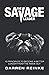 The Savage Leader: 13 Principles to Become a Better Leader from the Inside Out