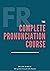 The Complete Pronunciation Course by Dylane Moreau