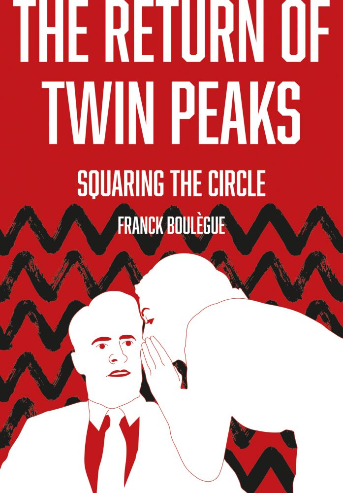 The Return of "Twin Peaks": Squaring the Circle (Hardcover)