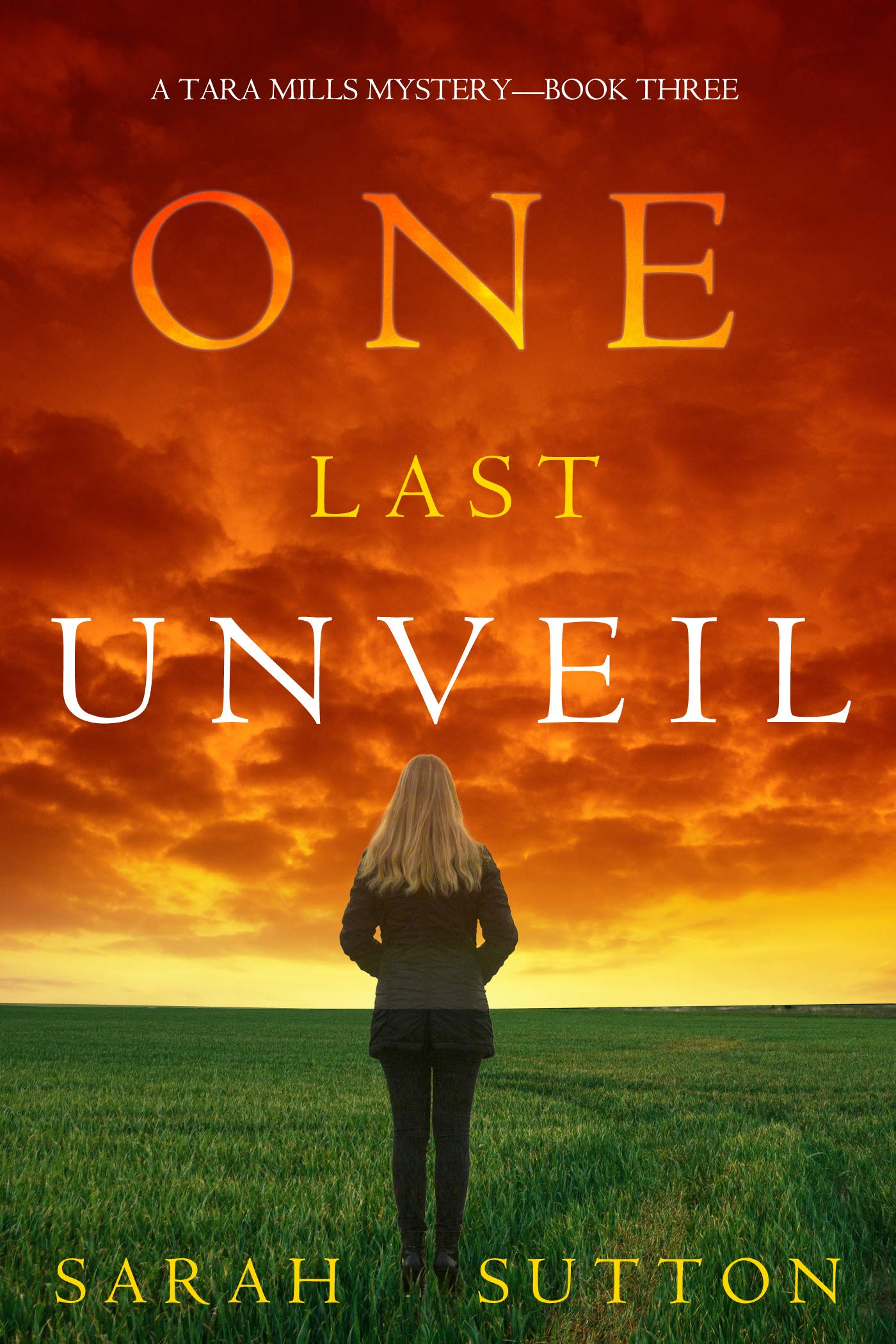 One Last Unveil (Tara Mills Mystery, #3)