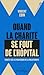 Quand la charité se fout de l'hôpital by Vincent Edin