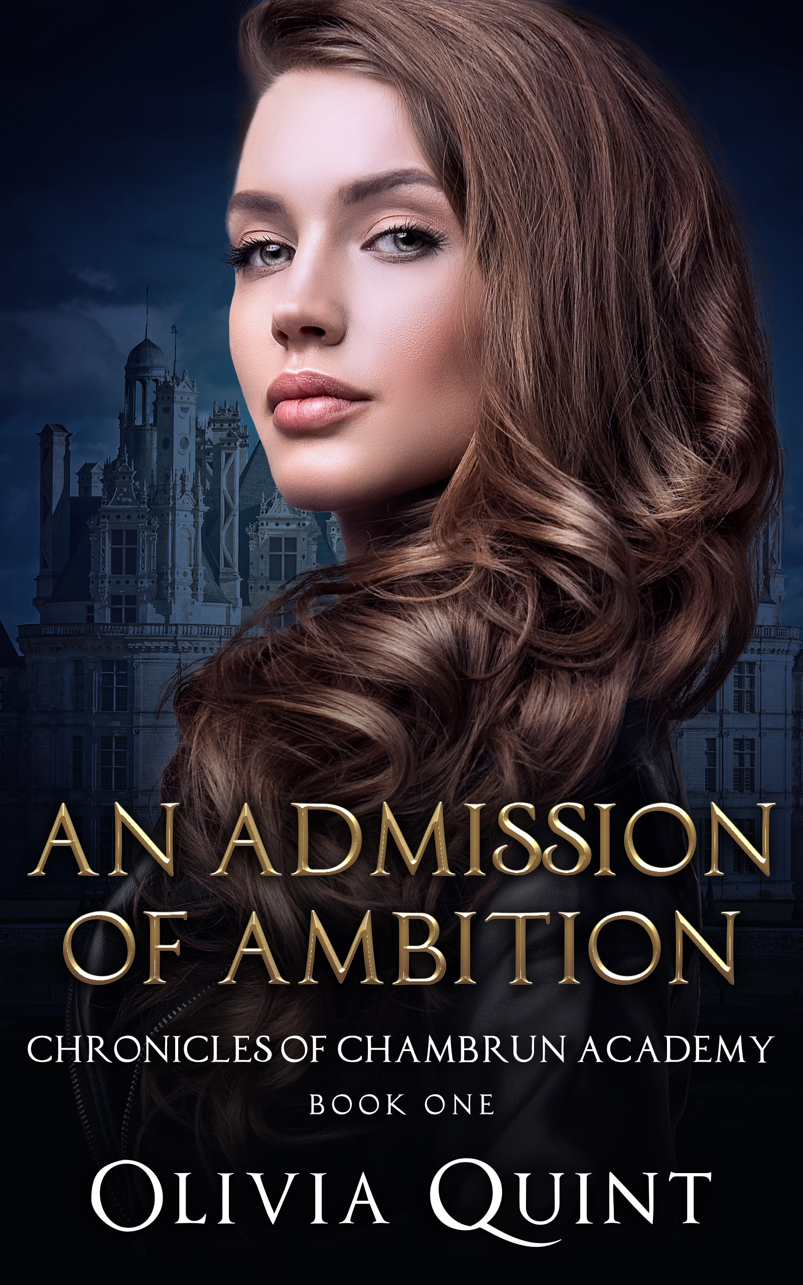 An Admission of Ambition (Chronicles of Chambrun Academy, #1)