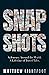 Snapshots by Matthew Lightfoot
