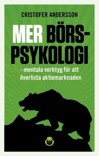 Mer börspsykologi – mentala verktyg för att överlista aktiemarknaden (Paperback)